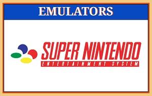 Super Nintendo (SNES) Emulators